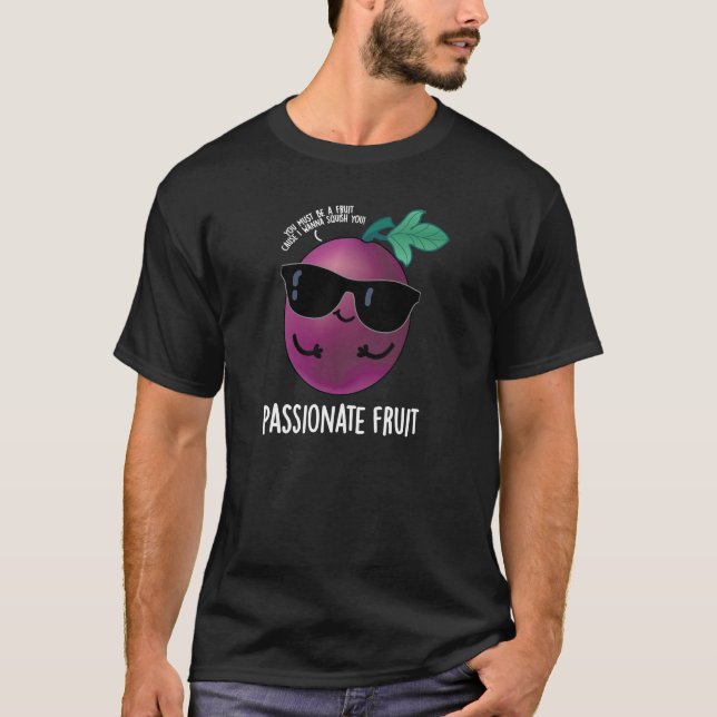 Camiseta Fruta apasionada Fruit Divertido Pun Oscuro BG (Anverso)