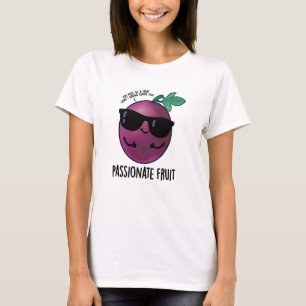 Camiseta Fruta apasionada Funny Passion Fruit Pun