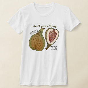 Camiseta Fruta con actitud - no me importa una higuera vola