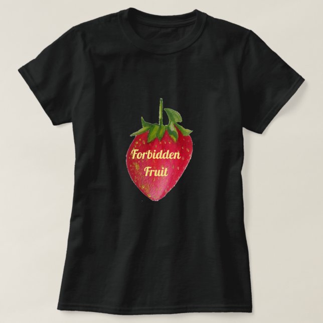 Camiseta Fruta jugosa prohibida de la fresa del lema de la (Diseño del anverso)