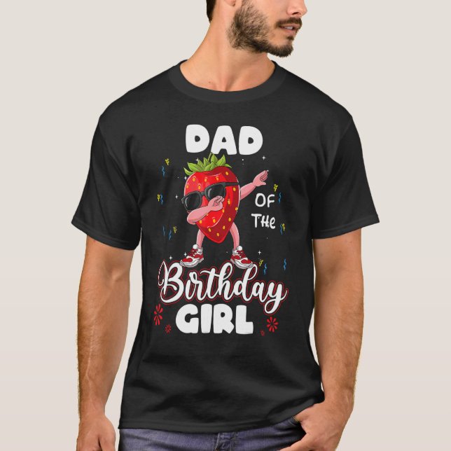 Camiseta Fruta Papá Del Chica De Cumpleaños Strawberry Dabb (Anverso)