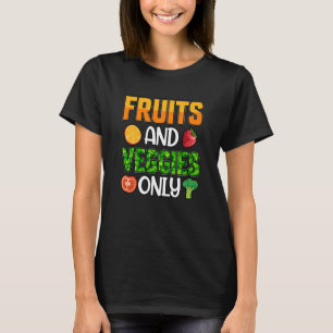 Camiseta Frutas y verduras sólo Vegan Vegan Saying