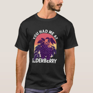 Camiseta Fruto Amante Gardener Me Tenías En Elderberry