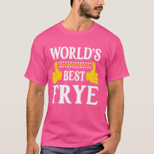 Camiseta Frye Surname Funny Team Family Apellido Mundo B