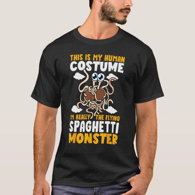 Camiseta FSM My Human Costume I'm Really The Flying Spaghet (Anverso)