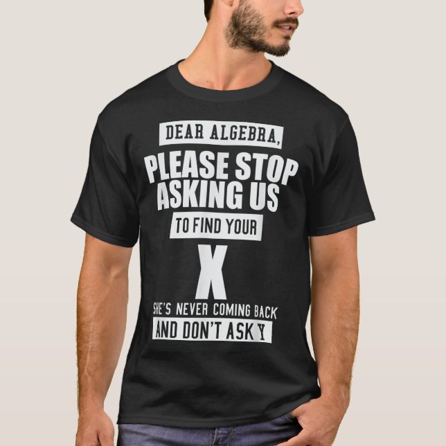 Camiseta Ft-diseños Querido álgebra - Divertido esloga mate (Anverso)
