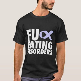 Camiseta Fu Eating Disorders