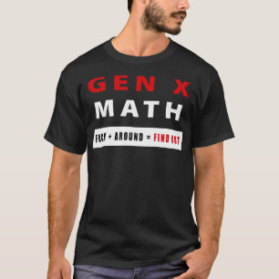 Camiseta Fu se da cuenta y descubre el Grado X Math Gracios