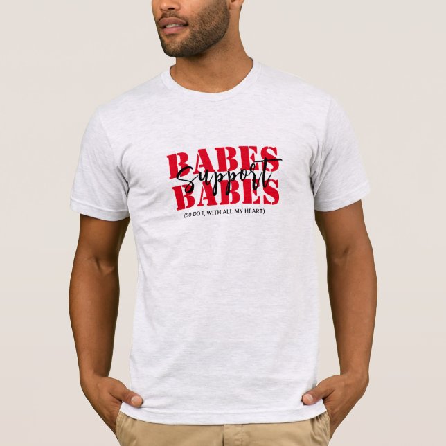 Camiseta \fuBabes Apoya Babes Con Todas Mis Camisas Cardíac (Anverso)