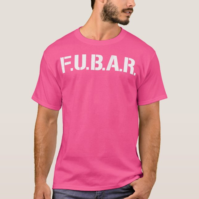 Camiseta Fubar F.U.B.A.R. Acrónimo (Anverso)