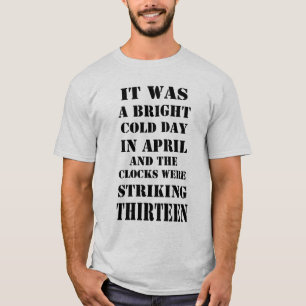 Camiseta Fue Un Brillante Día Del Frío En Abril, Cita De 