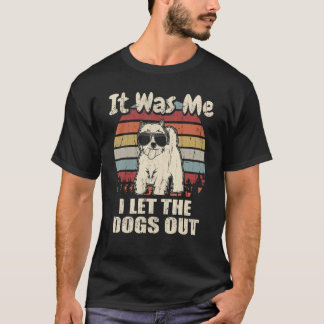 Camiseta Fue yo quien dejó salir a los perros Westie