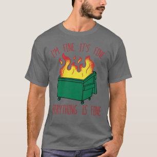 Camiseta Fuego de basureros estoy bien, todo está bien