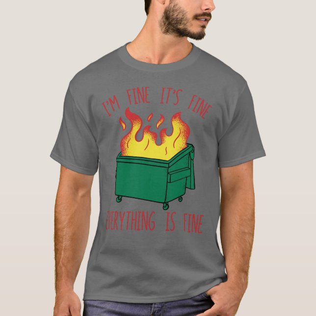 Camiseta Fuego de basureros estoy bien, todo está bien (Anverso)
