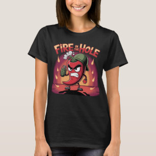 Camiseta Fuego en el agujero picante pimienta divertida de