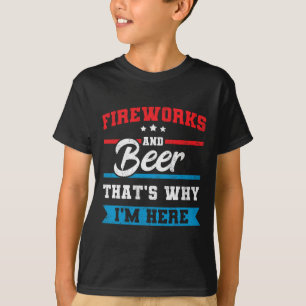 Camiseta Fuegos artificiales y cerveza por eso estoy aquí e