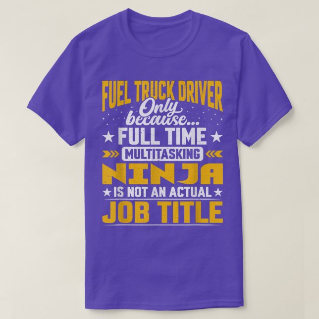 Camiseta Fuel Truck Driver Job Title - Funny Fuel Truck Ope (Diseño del anverso)