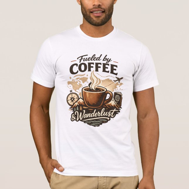 Camiseta Fueled by Coffee & Wanderlust (Anverso)