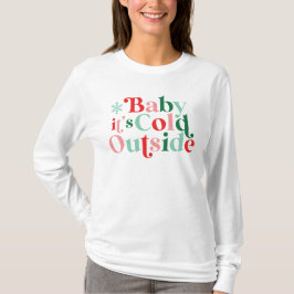 Camiseta Fuente moderna Boho Baby hace frío afuera Navidad