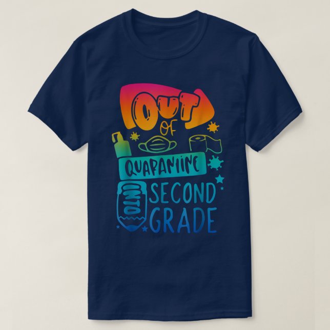 Camiseta Fuera de cuarentena en segundo grado de vuelta a l (Diseño del anverso)