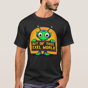 Camiseta Fuera de este mundo del Pixel - Regalos extranjero