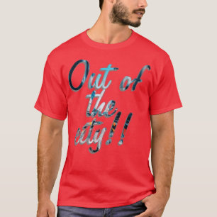 Camiseta Fuera de la ciudad