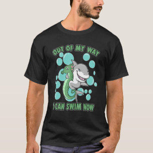 Camiseta Fuera De Mi Camino Puedo Nadar Ahora Tiburón Cabal