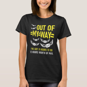 Camiseta Fuera de mi camino tengo 8 horas para hacer trabaj