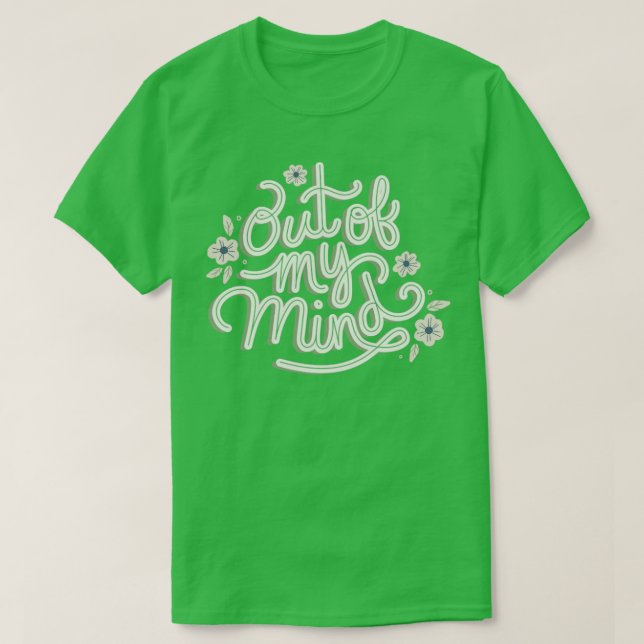 Camiseta Fuera de mi mente (Diseño del anverso)