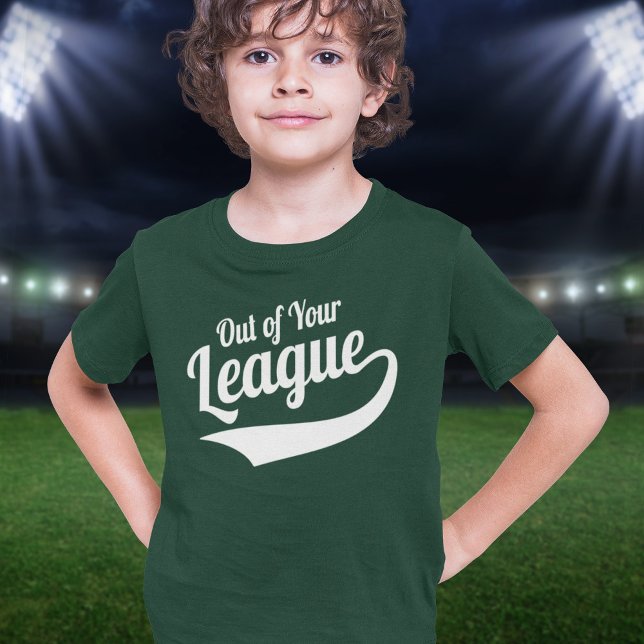 Camiseta Fuera de tu liga (Subido por el creador)