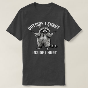 Camiseta Fuera Skrrt Dentro Me Duele, Mapache vintage 