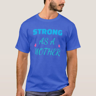 Camiseta Fuerte como amiga madre