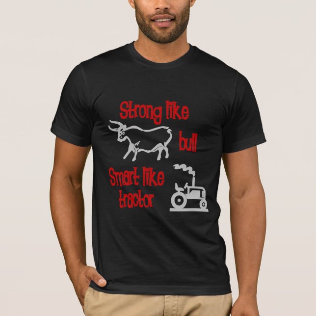 Camiseta Fuerte como Bull… (Anverso)