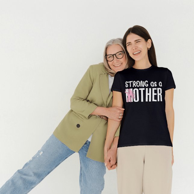 Camiseta Fuerte como madre (Subido por el creador)
