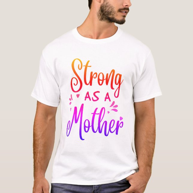 Camiseta Fuerte como madre (Anverso)