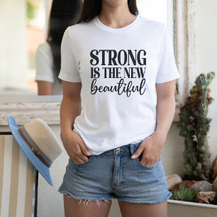 Camiseta Fuerte Es La Nueva Hermosa