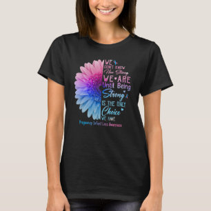 Camiseta Fuerte Es La Única Elección Que Tenemos Infante De