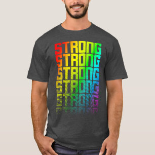 Camiseta Fuerte imagen del orgullo gay arcoiris LGBTQ