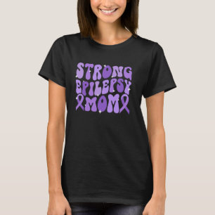Camiseta Fuerte Mamá De Epilepsia De Un Guerrero De Epileps