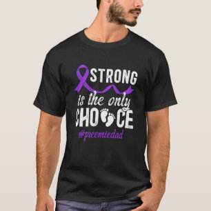 Camiseta Fuerte Papá de Bebé Micro Prematuro Papá de la UCI
