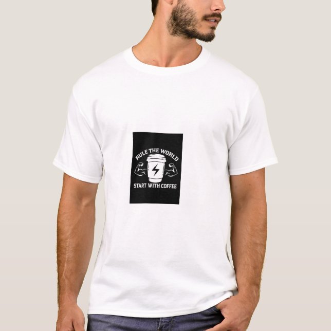 Camiseta Fuerte Poder Comienza Con Café Gobierna E (Anverso)