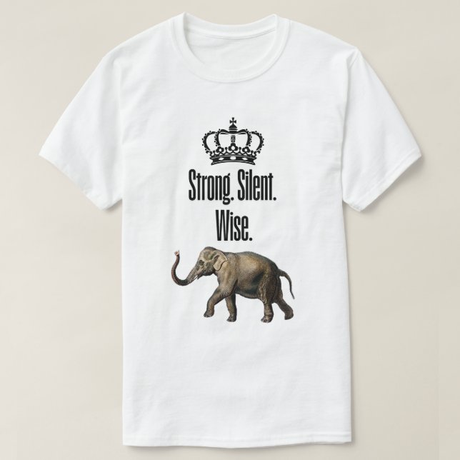 Camiseta Fuerte. Silencioso. Sabio (Diseño del anverso)