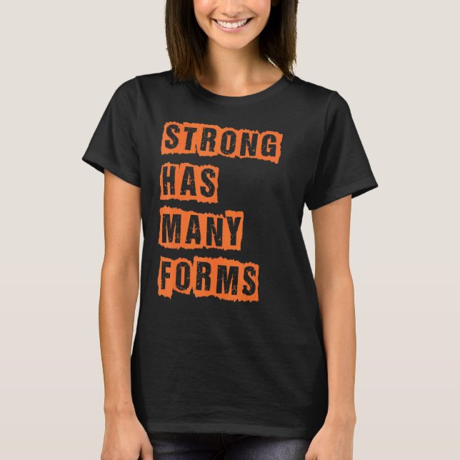 Camiseta Fuerte tiene muchas formas (Anverso)
