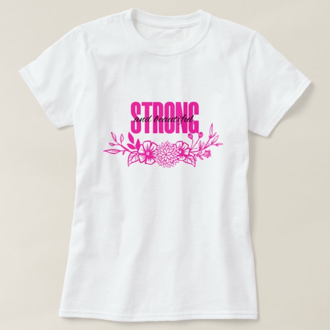 Camiseta Fuerte y Hermosa   (Diseño del anverso)