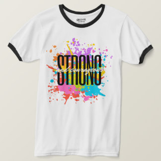 Camiseta fuerte y valiente
