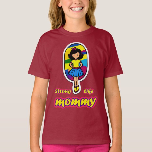 Camiseta Fuertes como mami: Para las hijas (Anverso)