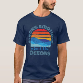 Camiseta Fuertes emociones sobre el Día de la Tierra de los