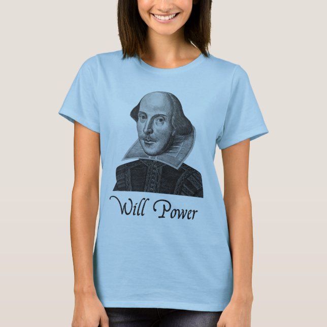 Camiseta Fuerza de voluntad de William Shakespeare (Anverso)