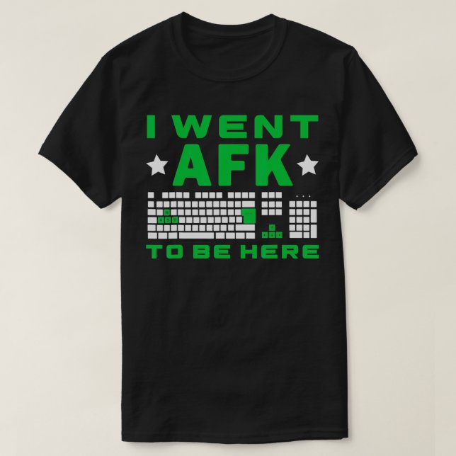 Camiseta Fui A AFK A Estar Aquí Pielado 8 Bits Divertido Ví (Diseño del anverso)