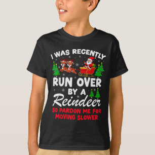 Camiseta Fui atropellado recientemente por un reno Divertid
